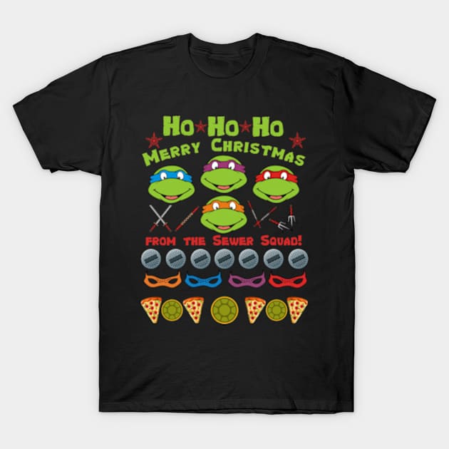 TMNT Ho Ho Ho - Sewer Squad T-Shirt by LopGraphiX